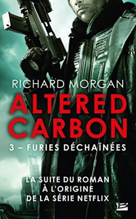 Carbone modifié : Furies déchaînées: Altered Carbon- T3 (2011)