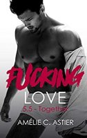 Fucking Love, Tome 5.5 : Together (2020)