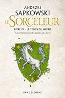The Witcher : Le Temps du mépris: Sorceleur-T4 (2014)