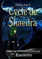 Cycle de Shaedra (Tomes 3 et 4) (2018)