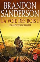 La Voie des Rois, volume 1 (Les Archives de Roshar, Tome 1) (2015)
