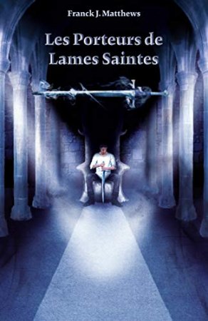Les Porteurs de Lames Saintes (2020)