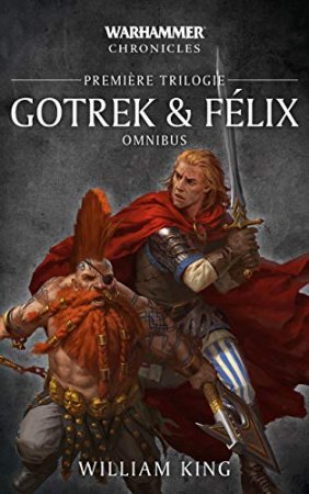 Warhammer Chronicles: Gotrek & Félix; Première Trilogie - 2019