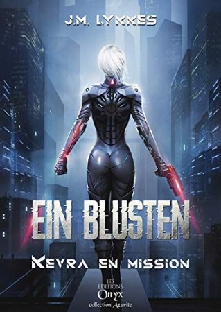 Ein Blusten: Kevra en mission (2019)