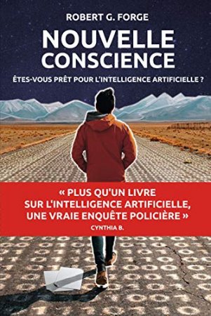 Nouvelle Conscience: Un polar de science fiction et intelligence artificielle (2019)