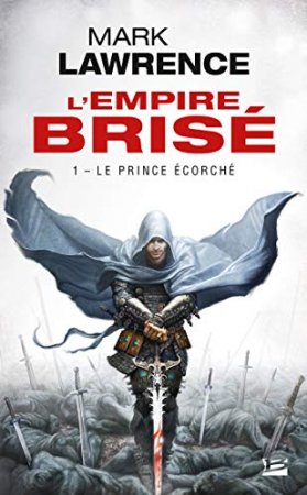 Le Prince Écorché: L’Empire Brisé- T1 (2015)