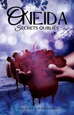 Oneida: Secrets Oubliés - Tome 2 (2017)