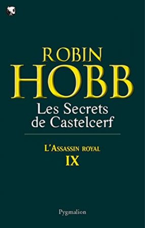 L'Assassin royal (Tome 9) - Les Secrets de Castelcerf  (2011)