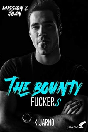 The bounty fuckers-mission 2 : Joan  (2020)