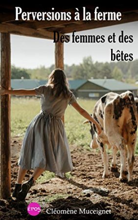 Perversions à la ferme: Des femmes et des bêtes (2020)