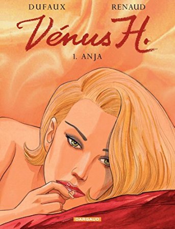 Vénus H. - Tome 1 - Anja (2010)