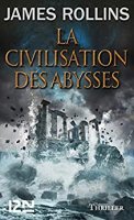 La Civilisation des abysses  (2012)