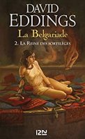 La Belgariade - tome 2 : La Reine des sortilèges (2020)