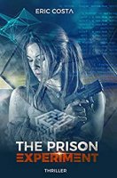 The Prison Experiment (Thriller-Thriller psychologique) (t. 1) (2018)