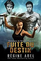 Fuite Du Destin (Chroniques de Vérédia t. 1) (2017)