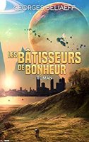 LES BATISSEURS DE BONHEUR (2018)