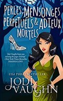 Perles, Mensonges Perpétuels & Adieux Mortels (The Vampire Housewife Series t. 1) (2020)