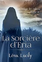 La Sorcière d'Eria (La Trilogie des Oghams t. 2) (2017)