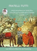 Fratelli Tutti: Lettre Encyclique du Saint-Père François sur la fraternité et l'amitié sociale (2020)
