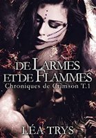 De Larmes et de Flammes (Chroniques de Crimson T1) (2020)