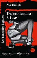 De Stockholm à Lima: Tome 1 : Les fiançailles barbares (2020)