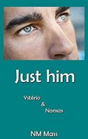JUST HIM: Ysterio et Nanxos (2019)