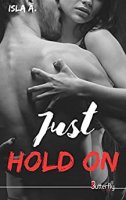 Just hold on (2018)