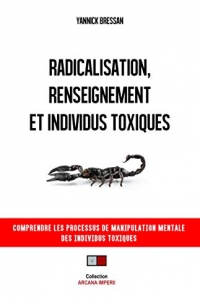 Radicalisation, renseignement et individus toxiques (2019)