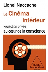 Le Cinéma intérieur: Projection privée au cœur de la conscience (2020)