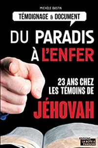 Du paradis à l'enfer: 23 ans chez les témoins de Jéhovah (2014)