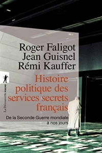 Histoire politique des services secrets français (2013)