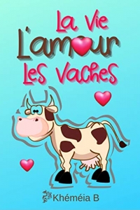 La vie, L'amour, Les vaches  (2020)