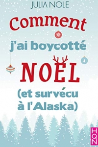 Comment j'ai boycotté Noël (et survécu à l'Alaska) (2019)