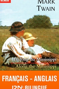 Bilingue français-anglais : Le long du Mississippi - Along the Mississippi  (2015)