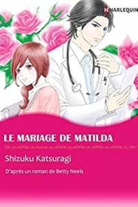 Le Mariage De Matilda:Harlequin Manga (2021)