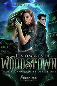 Dangereuses obsessions: Les ombres de woodstown -T1 (2021)