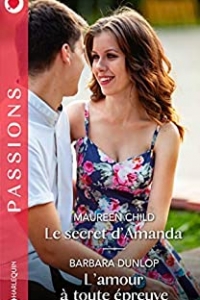 Le secret d'Amanda - L'amour à toute épreuve (Passions) (2021)