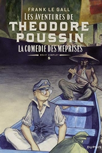 Théodore Poussin – Récits complets - Tome 5 - La comédie des méprises (2021)