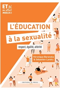 L’éducation à la sexualité: Respect, égalité, altérité (2021)