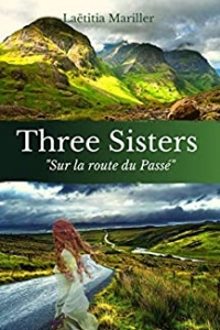 Three Sisters - Sur la route du Passé: Sur la Route du Passé (2021)