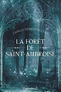 La forêt de Saint-Ambroise (2021)