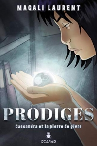 Prodiges - Cassandra et la pierre de givre (2021)