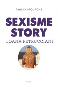 Sexisme story: Loana Petrucciani (2021)