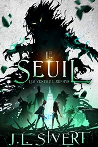 Le Seuil (Livre 2) - Les vents de Zéphyr (2021)