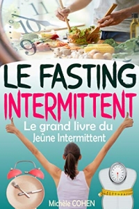 Le Fasting Intermittent: Le grand livre du jeûne intermittent  (2021)