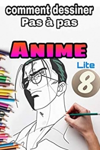 Comment dessiner un anime:Livre de dessin pour enfants et adultes # 7  (2021)