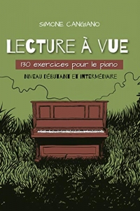Lecture à vue: 130 exercices pour le piano (Niveau débutant et intermédiaire) (2021)