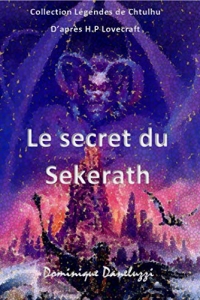 Le secret du Sekerath: Collection Légendes de Chtulhu (2021)