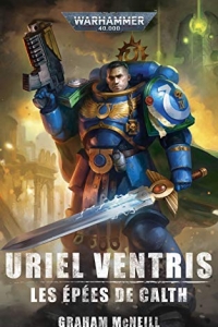 Les Épées de Calth (The Chronicles of Uriel Ventris: Warhammer 40 000 t. 7) (2021)