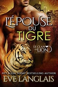 L'Épouse du Tigre (Le Clan du Lion t. 4) (2021)